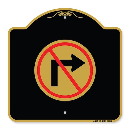 Signmission Designer Series No Right Turn Graphic Only, Black & Gold Aluminum Sign, 18" x 18", BG-1818-23592 A-DES-BG-1818-23592
